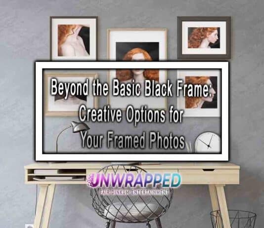 Beyond the Basic Black Frame: Creative Options for Your Framed Photos