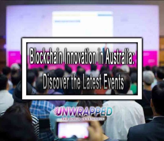 Blockchain Innovation in Australia: Discover the Latest Events