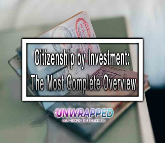 Citizenship by Investment: The Most Complete Overview