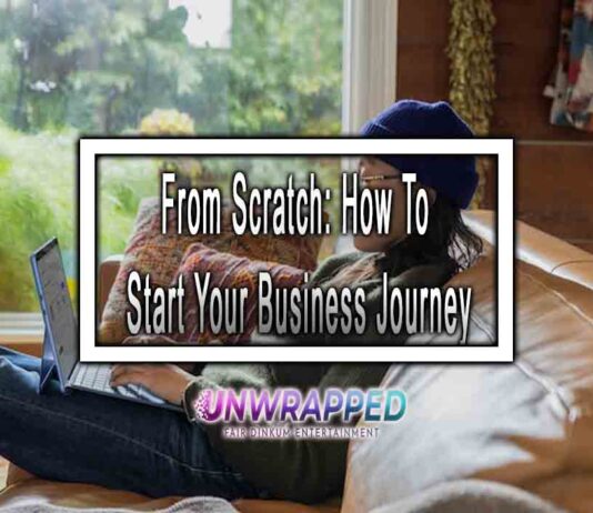 From Scratch: How To Start Your Business Journey