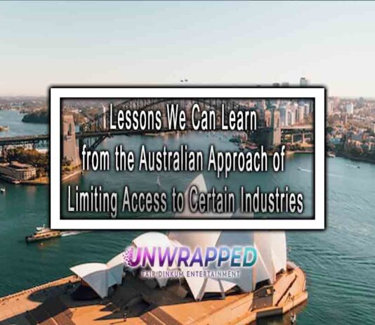 Lessons We Can Learn from the Australian Approach of Limiting Access to Certain Industries