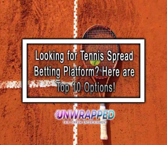 Looking for Tennis Spread Betting Platform? Here are Top 10 Options!