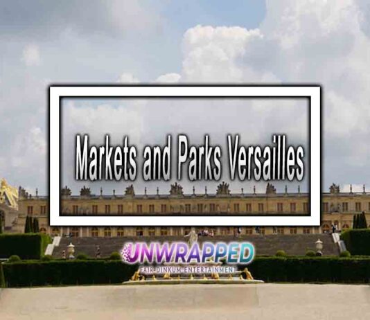 Markets and Parks Versailles
