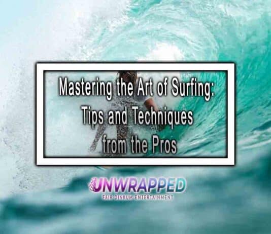Mastering the Art of Surfing: Tips and Techniques from the Pros