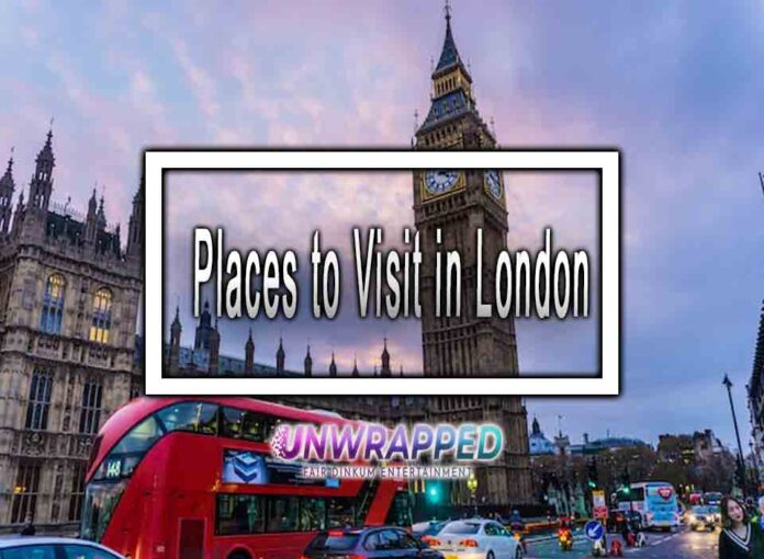 Places to Visit in London