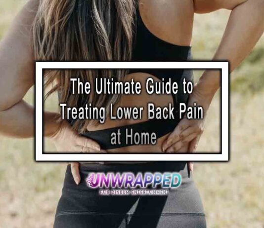 The Ultimate Guide to Treating Lower Back Pain at Home
