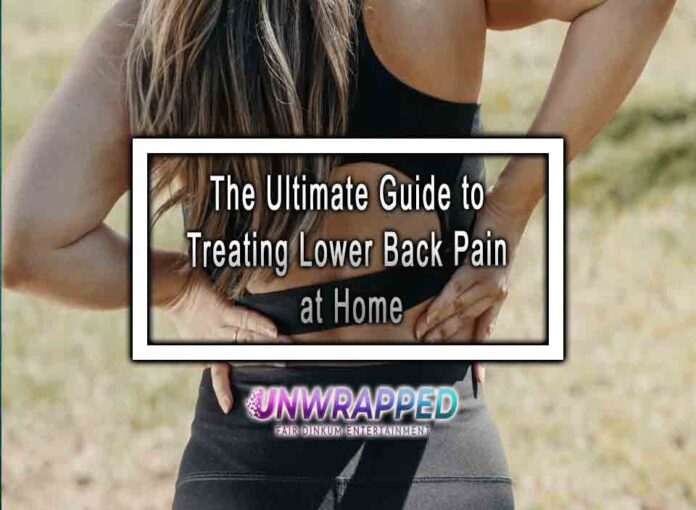 the-ultimate-guide-to-treating-lower-back-pain-at-home