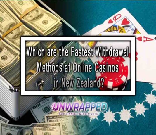 Which are the Fastest Withdrawal Methods at Online Casinos in New Zealand?