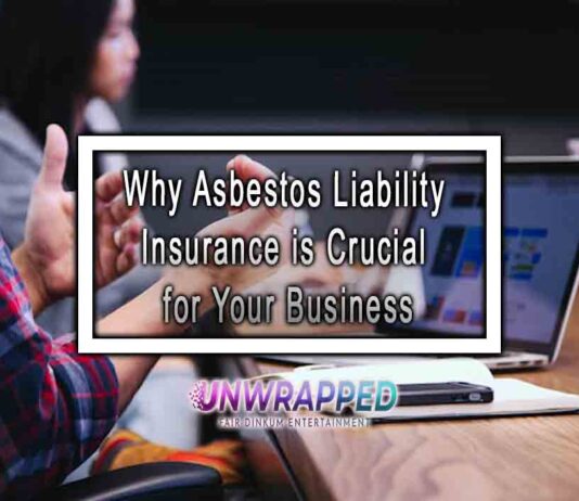 Why Asbestos Liability Insurance is Crucial for Your Business