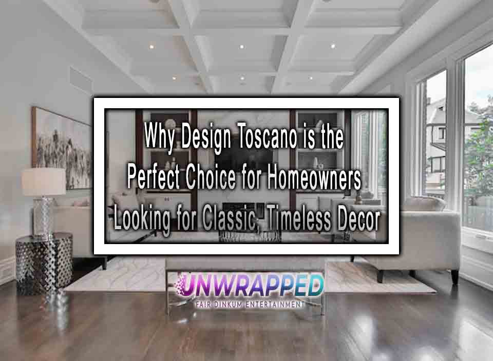 Why Design Toscano is the Perfect Choice for Homeowners Looking for ...
