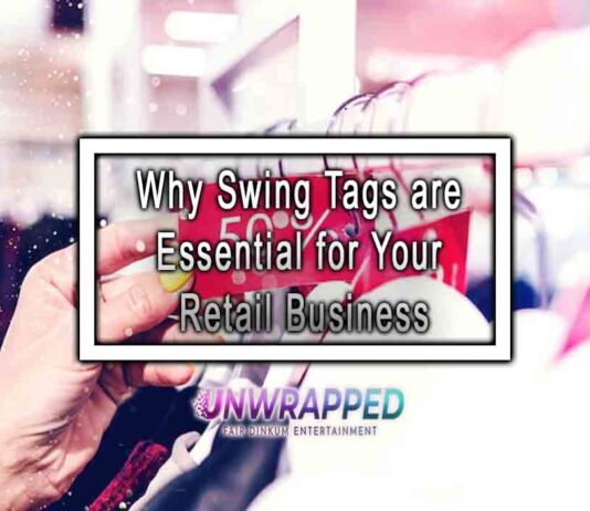 Why Swing Tags are Essential for Your Retail Business Why Swing Tags are Essential for Your Retail Business