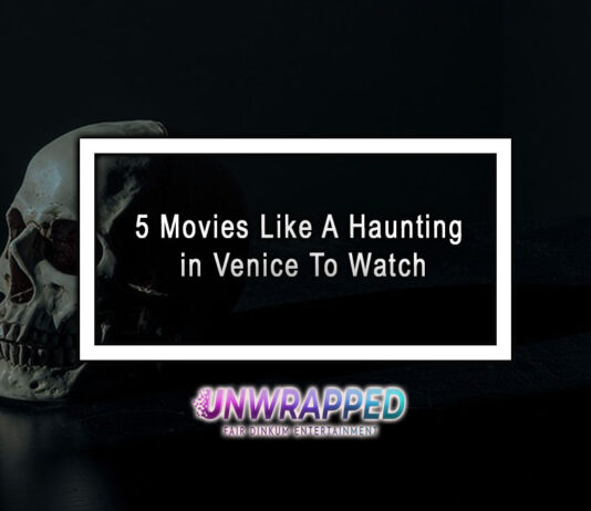 5 Movies Like A Haunting in Venice To Watch 5 Movies Like A Haunting in Venice To Watch