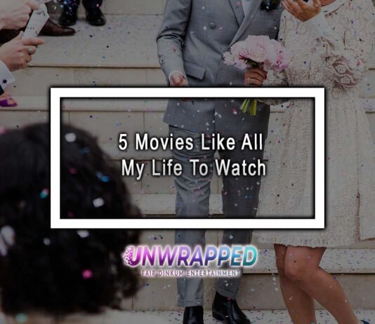 5 Movies Like All My Life To Watch