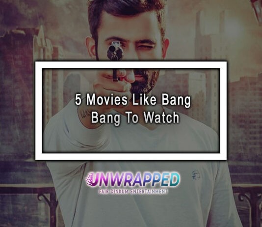5 Movies Like Bang Bang To Watch
