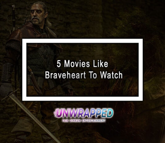 5 Movies Like Braveheart To Watch