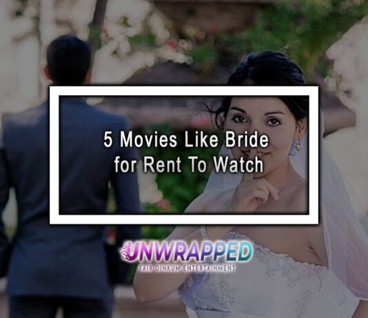 5 Movies Like Bride for Rent To Watch