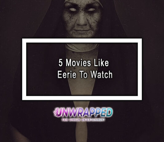 5 Movies Like Eerie To Watch