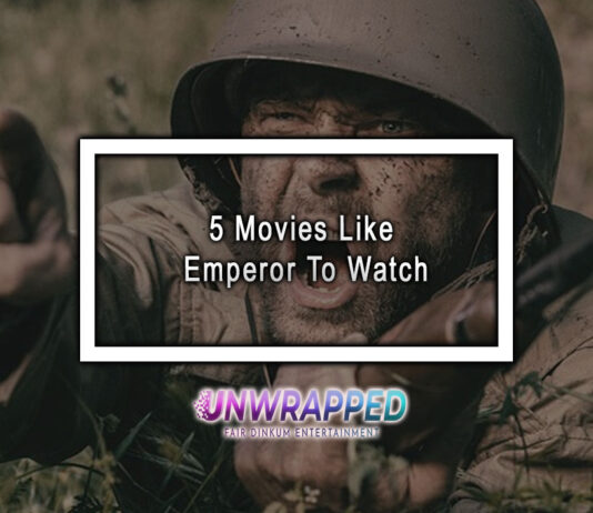 5 Movies Like Emperor To Watch