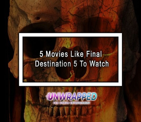 5 Movies Like Final Destination 5 To Watch 5 Movies Like Final Destination 5 To Watch