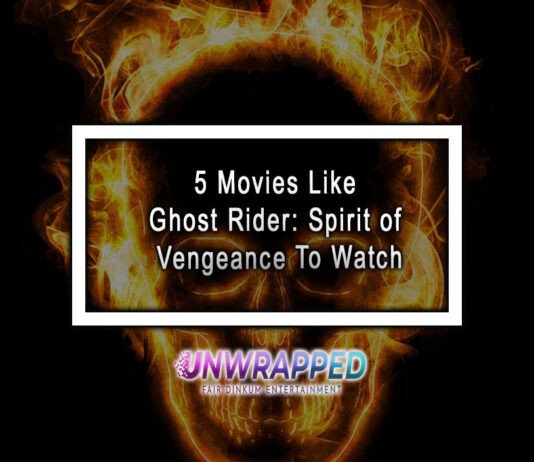 5 Movies Like Ghost Rider: Spirit of Vengeance To Watch