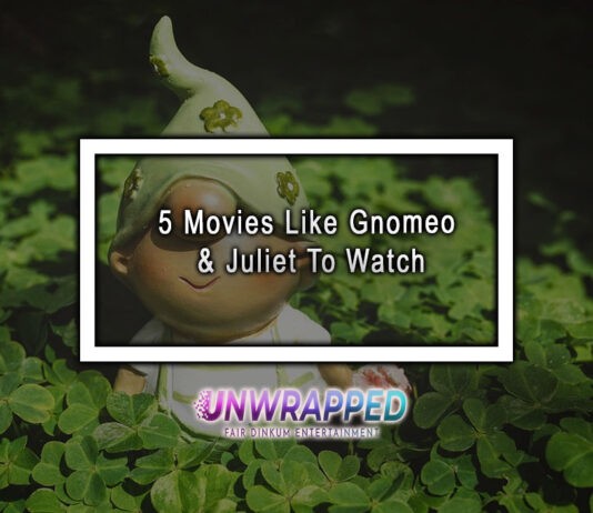 5 Movies Like Gnomeo & Juliet To Watch