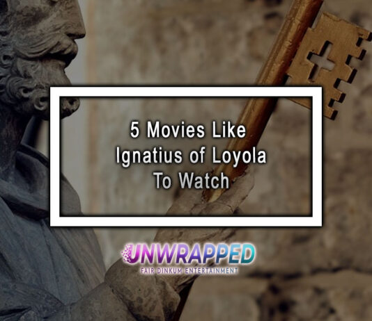 5 Movies Like Ignatius of Loyola To Watch