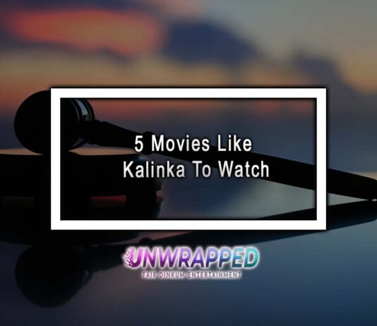 5 Movies Like Kalinka To Watch 5 Movies Like Kalinka To Watch