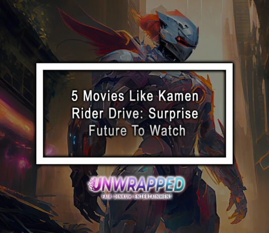 5 Movies Like Kamen Rider Drive: Surprise Future To Watch 5 Movies Like Kamen Rider Drive: Surprise Future To Watch