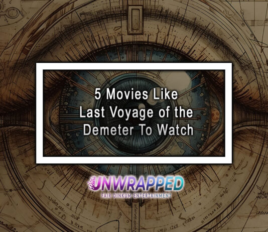 5 Movies Like Last Voyage of the Demeter To Watch