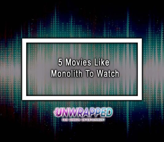 5 Movies Like Monolith To Watch 5 Movies Like Monolith To Watch