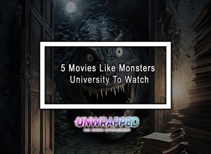 5 Movies Like Monsters University To Watch