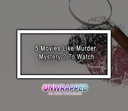 5 Movies Like Murder Mystery 2 To Watch