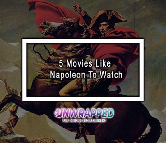 5 Movies Like Napoleon To Watch 5 Movies Like Napoleon To Watch
