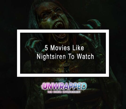 5 Movies Like Nightsiren To Watch 5 Movies Like Nightsiren To Watch