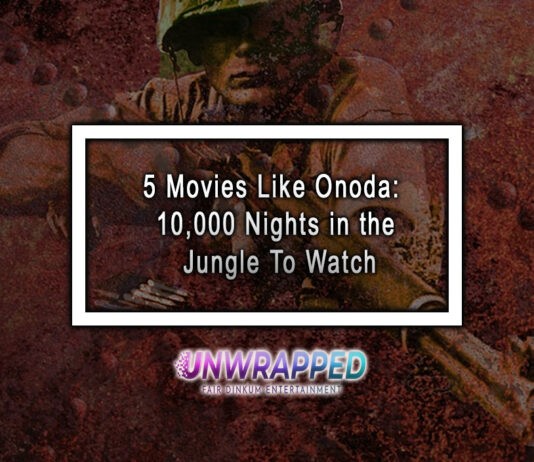 5 Movies Like Onoda: 10,000 Nights in the Jungle To Watch
