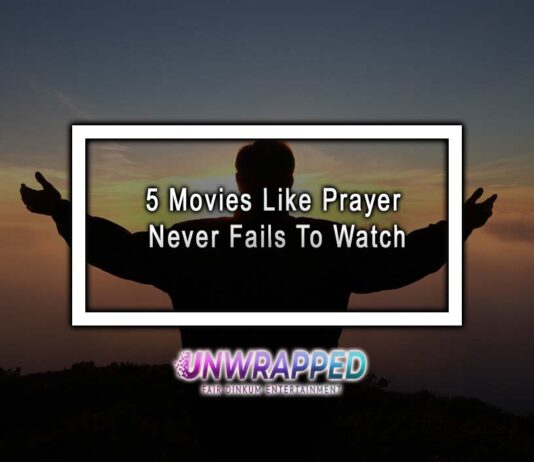 5 Movies Like Prayer Never Fails To Watch