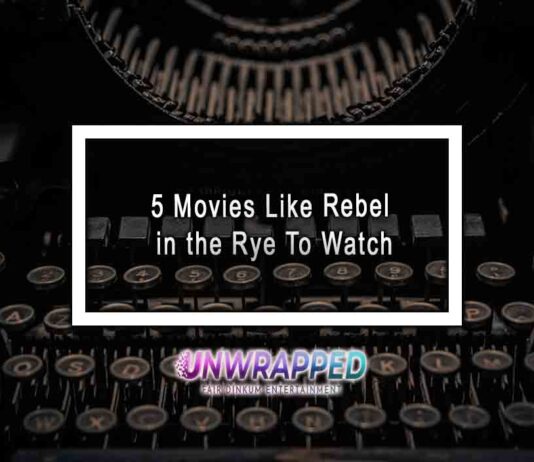 5 Movies Like Rebel in the Rye To Watch 5 Movies Like Rebel in the Rye To Watch