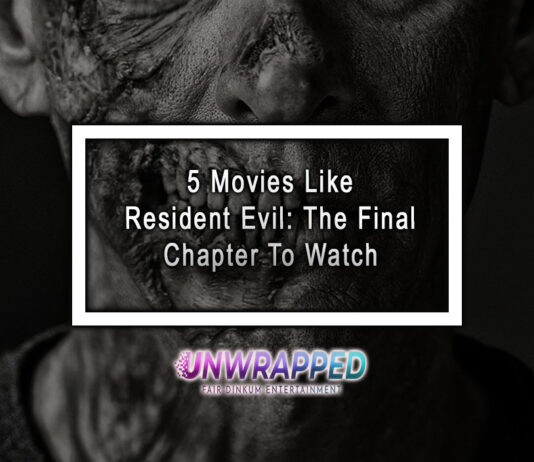 5 Movies Like Resident Evil: The Final Chapter To Watch