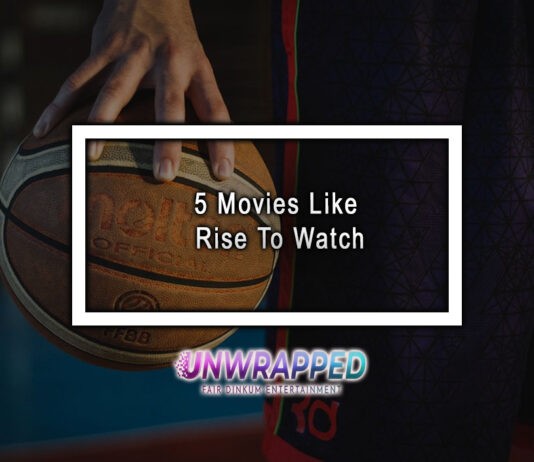 5 Movies Like Rise To Watch
