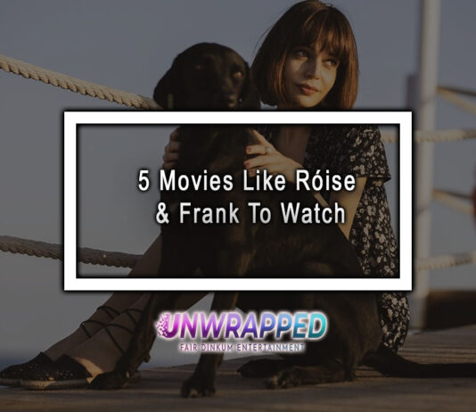 5 Movies Like Róise & Frank To Watch 5 Movies Like Róise & Frank To Watch