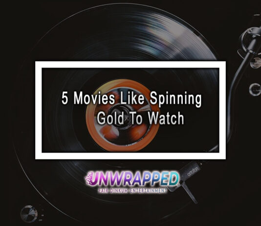 5 Movies Like Spinning Gold To Watch