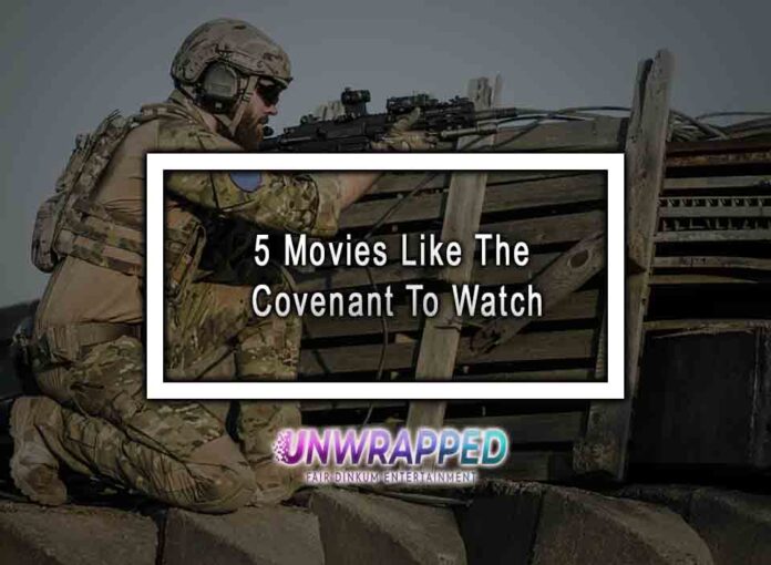 5 Movies Like The Covenant To Watch