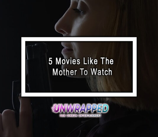 5 Movies Like The Mother To Watch