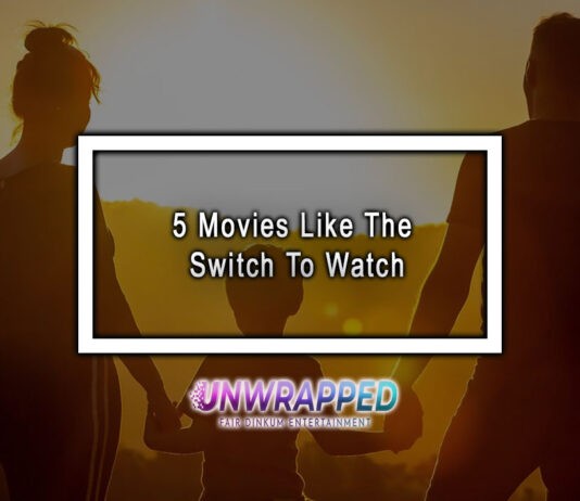 5 Movies Like The Switch To Watch