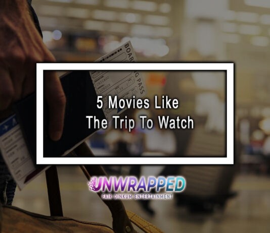 5 Movies Like The Trip To Watch