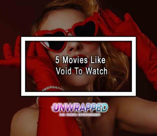5 Movies Like Void To Watch 5 Movies Like Void To Watch