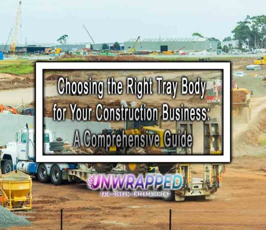 Choosing the Right Tray Body for Your Construction Business: A Comprehensive Guide