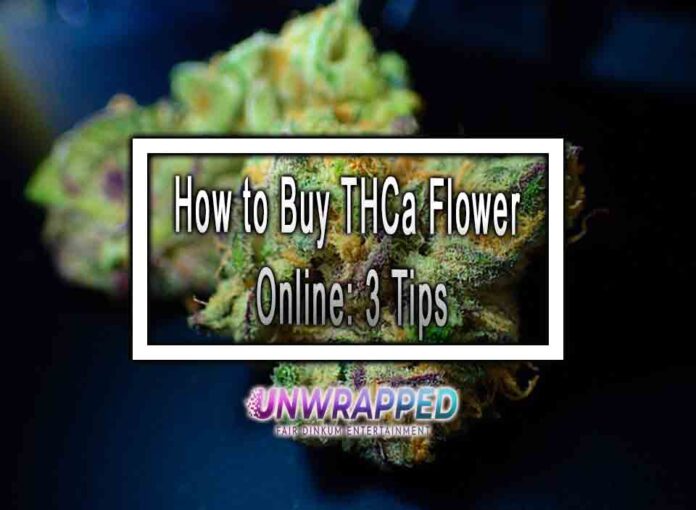 How to Buy THCa Flower Online: 3 Tips