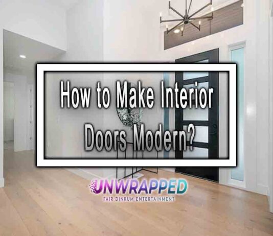 How to Make Interior Doors Modern?