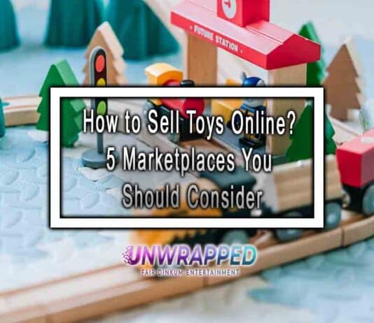 How to Sell Toys Online? 5 Marketplaces You Should Consider